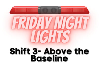 Friday Night Lights: Shift 3 – Above the Baseline